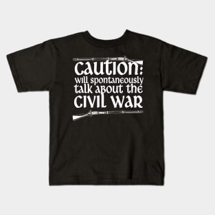 Caution Will Talk About The Civil War Kids T-Shirt